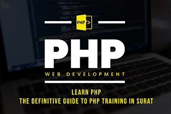 php training courses institute in Ahmedabad with complete framework knowledge