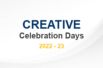 Creative Celebration Days 2022 - 23
